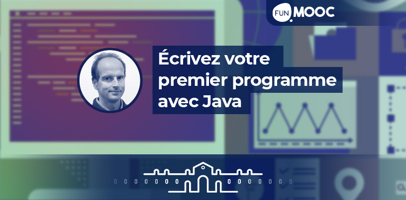 Mooc - Programmation objet: premiers pas en Java 