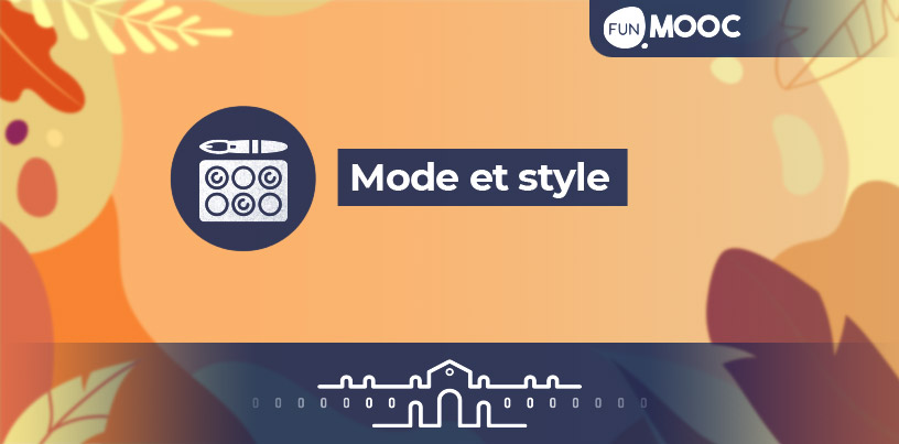 Mooc - Mode et style