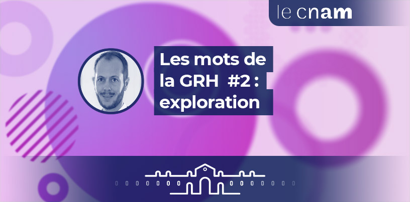 MOOC - Les mots de la GRH : exploration 