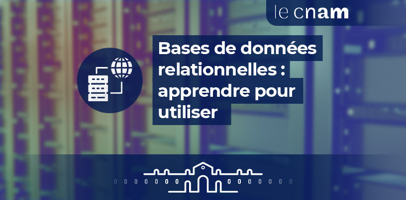 MOOC - Bases de données relationnelles : apprendre pour utiliser