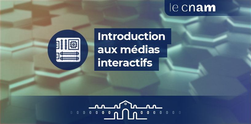 MOOC - Introduction aux technologies des medias interactifs