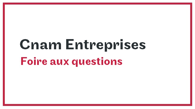 FAQ Cnam Entreprises 2020