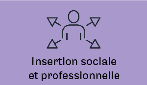 Insertion sociale et professionnelle