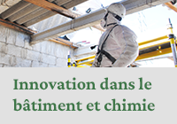 Formations Innovation dans le bâtiment et chimie